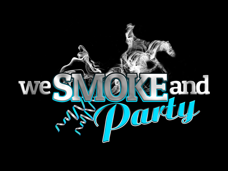 We Smoke And Party